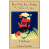 My Only Son, Packy: "An Odyssey and a Legacy"