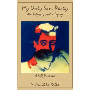 My Only Son, Packy: "An Odyssey and a Legacy"