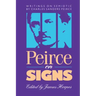 Peirce on Signs: Writings on Semiotic by Charles Sanders Peirce