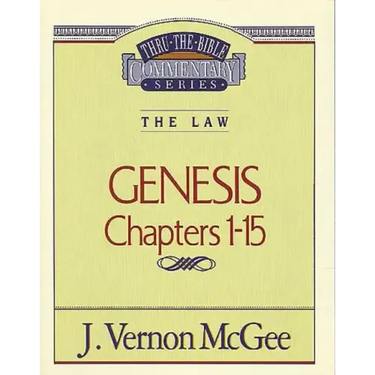 Thru the Bible Vol. 01: The Law (Genesis 1-15)