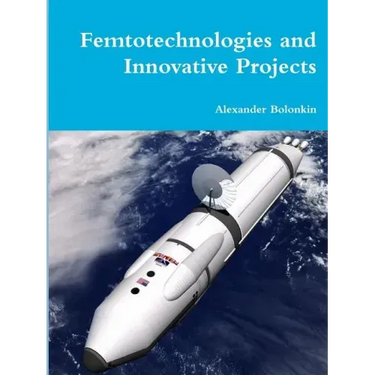 Femtotechnologies and Innovative Projects