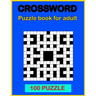 Crossword puzzle book: Book for adult 100 puzzle