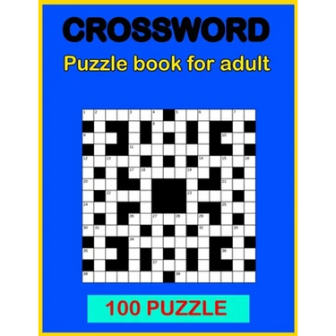 Crossword puzzle book: Book for adult 100 puzzle