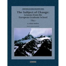 The Subject of Change: Lessons from the European Graduate School
