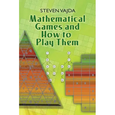 Mathematical Games and How to Play Them