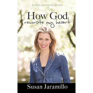 How God Rewrote My Heart