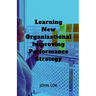 Learning New Organizational Improving Performance Strategy