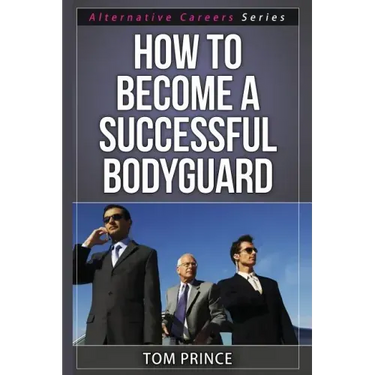 How To Become A Successful Bodyguard