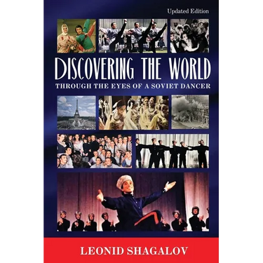 Discovering The World: Through The Eyes Of A Soviet Dancer