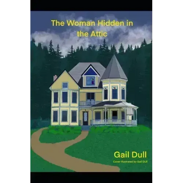 The Woman Hidden in the Attic