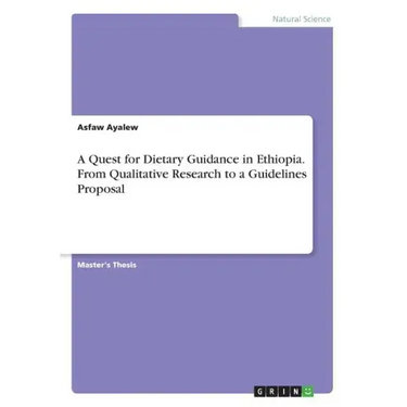 A Quest for Dietary Guidance in Ethiopia. From Qualitative Research to a Guidelines Proposal