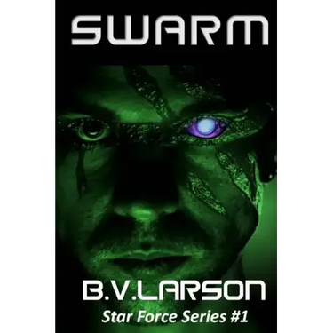Swarm: Star Force Series #1