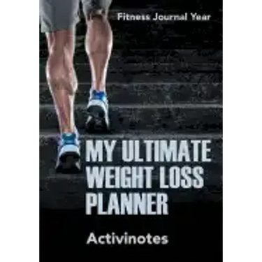 My Ultimate Weight Loss Planner - Fitness Journal Year