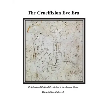 The Crucifixion Eve Era - 3rd Edition