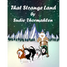 That Strange Land