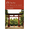 Shinto (The Way Of The Gods)