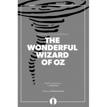 The Wonderful Wizard of Oz (Lighthouse Plays)