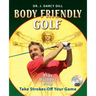 Body Friendly Golf