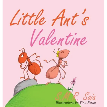 Little Ant's Valentine: Even the Wildest Can Be Tamed By Love