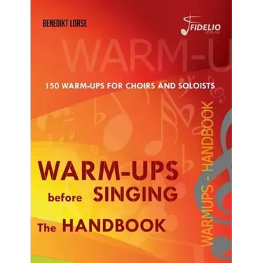 Warm-ups before singing: The Handbook