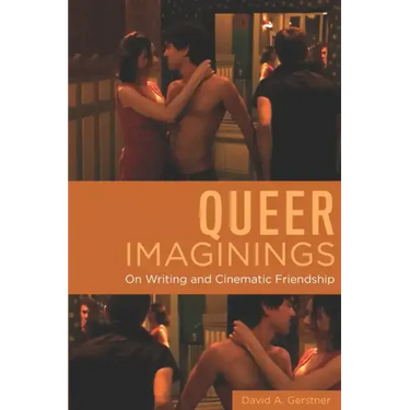 Queer Imaginings: On Writing and Cinematic Friendship