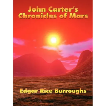 John Carter's Chronicles of Mars