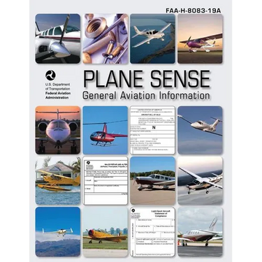 Plane Sense: General Aviation Information (FAA-H-8083-19A)