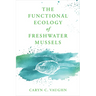 The Functional Ecology of Freshwater Mussels