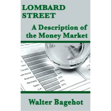 Lombard Street: A Description of the Money Market