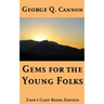 Gems for the Young Folks: Faith-Promoting Series Book 4