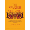 The Spanish Centuries