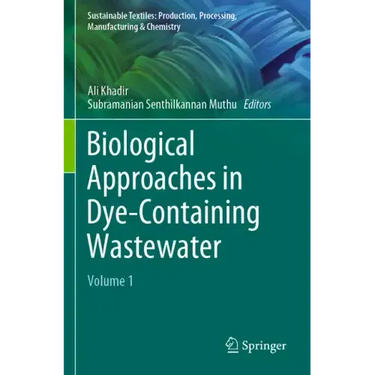 Biological Approaches in Dye-Containing Wastewater: Volume 1