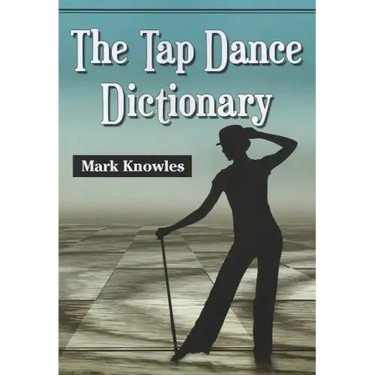 The Tap Dance Dictionary