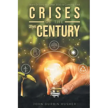 Crises of the 21st Century: Start Drilling-the Year 2020 is Coming Fast