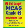6 Full-Length MCAS Grade 6 Math Practice Tests: Extra Test Prep to Help Ace the MCAS Grade 6 Math Test