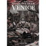 Shadows Over Venice