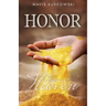 Honor the Currency of Heaven