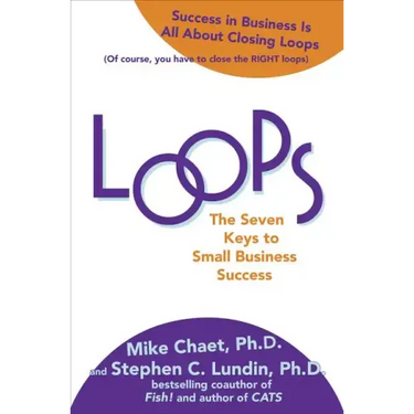 Loops: The Seven Keys to Small Business Success
