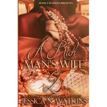 A Rich Man's Wife 2: the Finale
