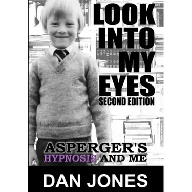 Look Into My Eyes: Asperger's, Hypnosis and Me