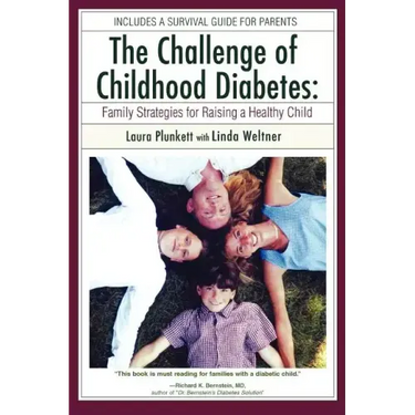 The Challenge of Childhood Diabetes: Family Strategies for Raising a Healthy Child