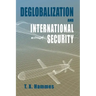 Deglobalization and International Security: (paperback edition)