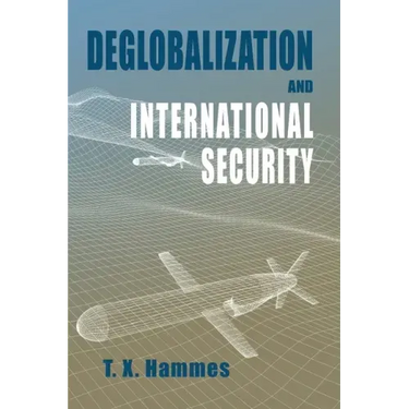 Deglobalization and International Security: (paperback edition)