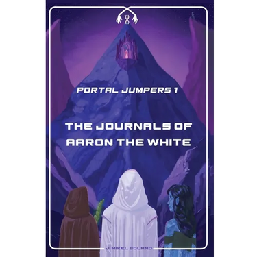 The Journals of Aaron the White