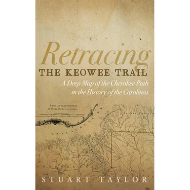 Retracing the Keowee Trail