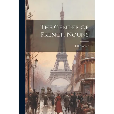 The Gender of French Nouns