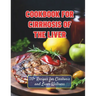 Cookbook For Cirrhosis Of The Liver: 110+ Recipes for Cirrhosis and Liver Wellness