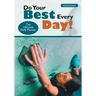 Do Your Best Every Day! The Ultimate Daily Planner