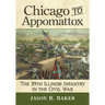 Chicago to Appomattox: The 39th Illinois Infantry in the Civil War