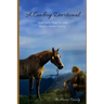 A Cowboy Devotional: How Faith, Hope and Love Made a Rodeo Family